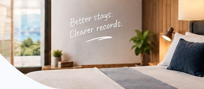 A calm, sunlit bedroom with the words “Better stays. Clearer records.”
